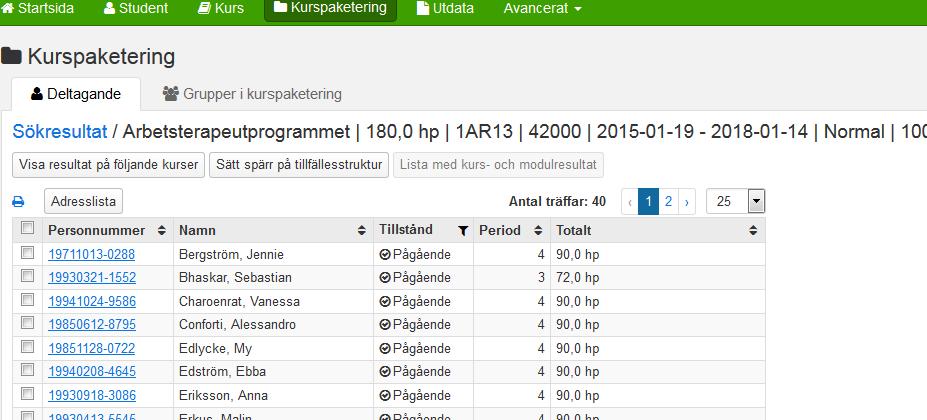 Studenterna som läser på detta programtillfälle visas i bokstavsordning, vill man ha en annan ordning så går det att sortera på: Personnummer Tillstånd Klicka på tratten