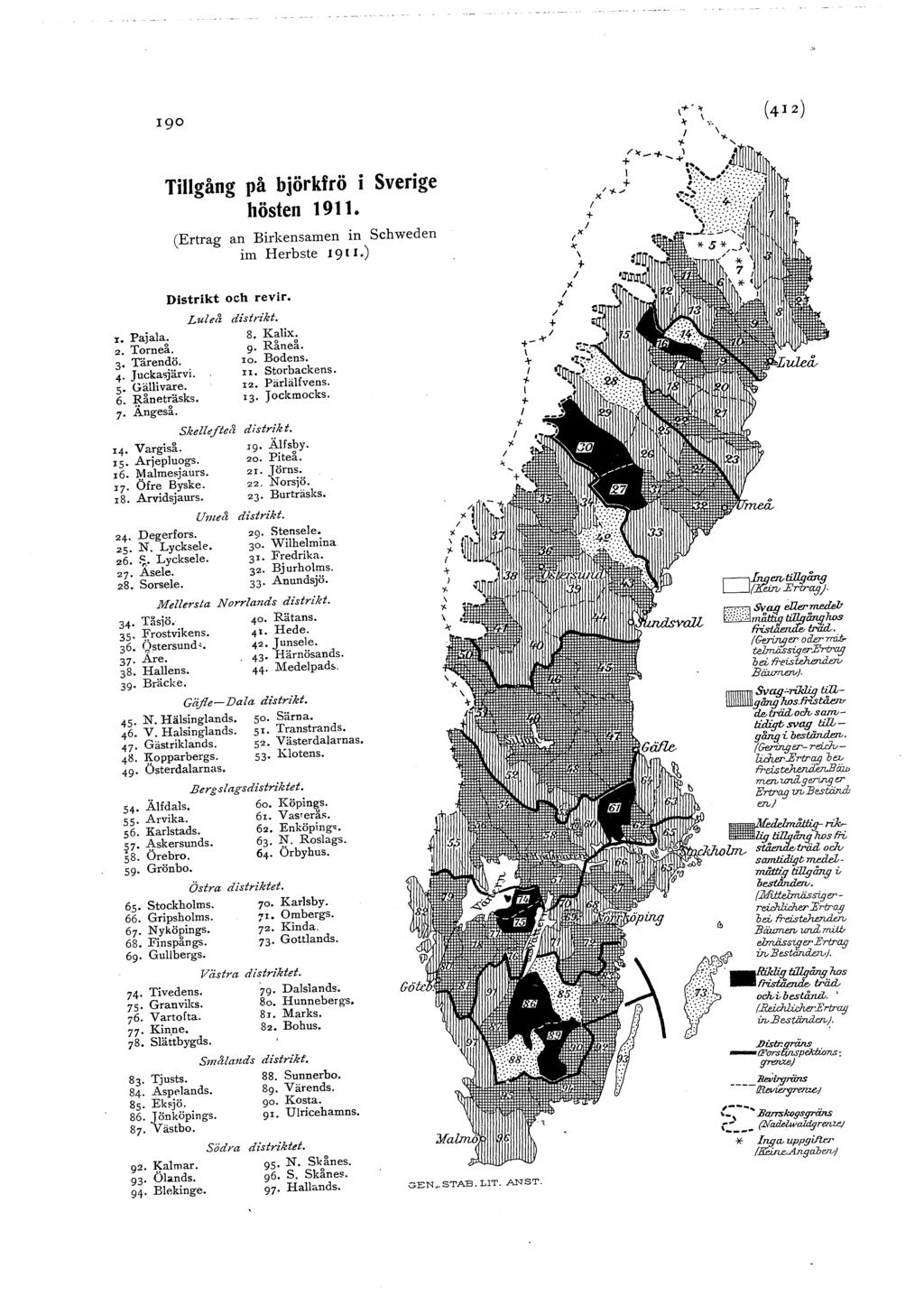 190 Tigång på björkfrö i Sverige hösen 1911. (Errag an Birkensamen in Schweden im Herbse 1911.) Disrik och revir. Lue/i disrik. x. Pajaa.. Torne. 3 Tärendö. 4 Jucka järvi. 5 Gäivare. 6. ~ne~sks.