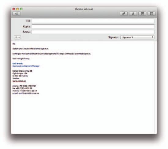 CONSATS MAILSIGNATUR Samtliga e-mail som skickas från Consat-bolagen skall ha en på samma sätt utformad signatur (se exempel nedan). Typsnitt: Calibri Regular och Bold, 11 pkt.