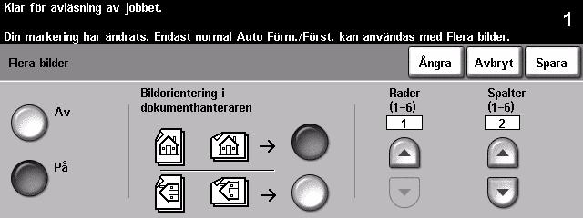 Flera bilder Funktionen används för att skapa dokument med flera bilder på varje sida. Den är perfekt för åhörarkopior, presentationer eller arkivering. Obs!