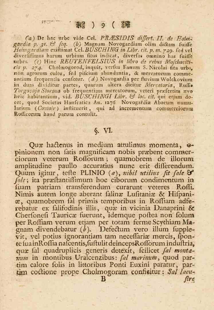 9 <» De E_c tirbc vide CeL PRJESIDIS t/«s>,-i. IL de //ai,»- gardia p,.5/. & /_^. si) Magnam Novogardiam.lim di< am suitle /_o/'»z<?ftiia'?'' exiftimat CsX.BUSCHING in./..ö^, ci.. /t. m. rsp.