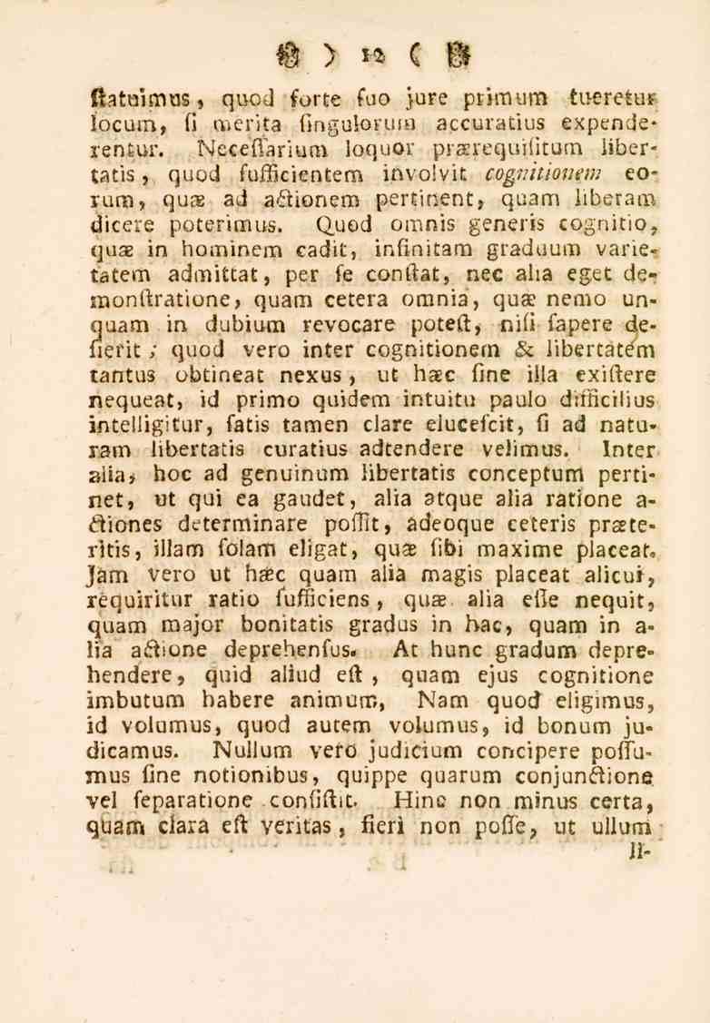 12 ftataimus, quod forte fuo jure primum tueretu* locum, fi merita fingulonno accuratius expende* rentur.