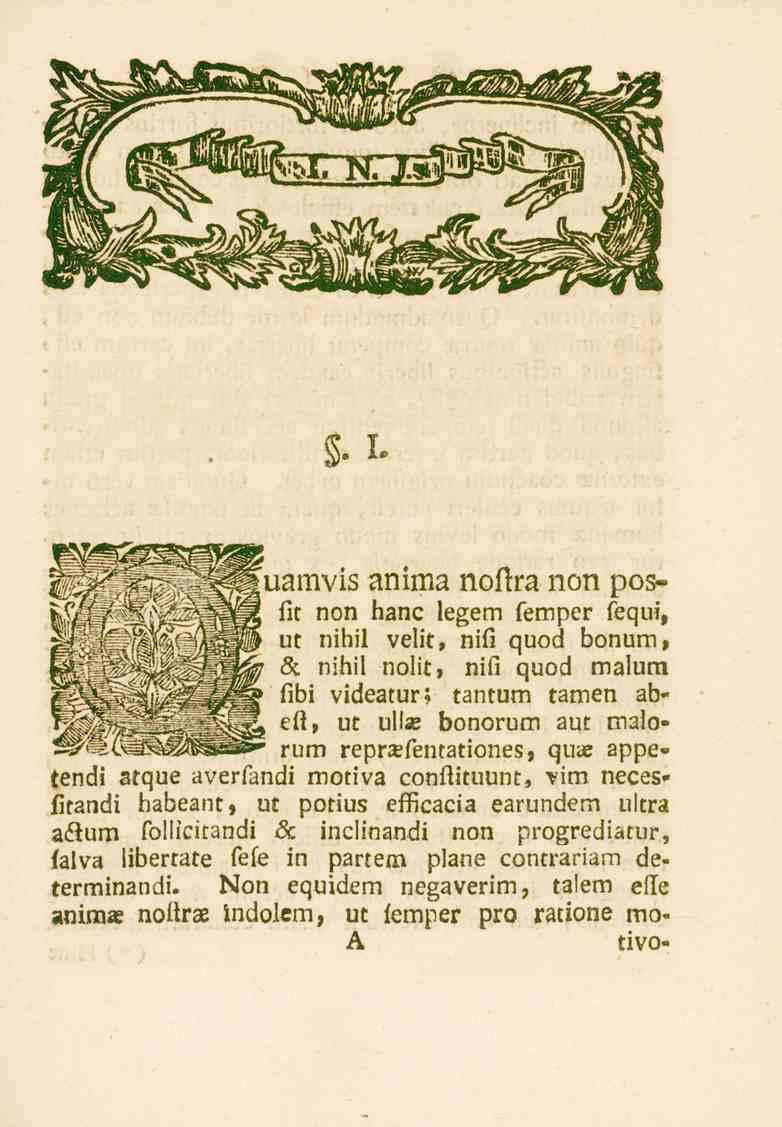 -- 1. uamvis anima noflra non posfit non hane legem femper fequi, - ut nihil velit, nifi quod bonum, 5c nihil nolit, nifi quod malum 1 fibi videatur?