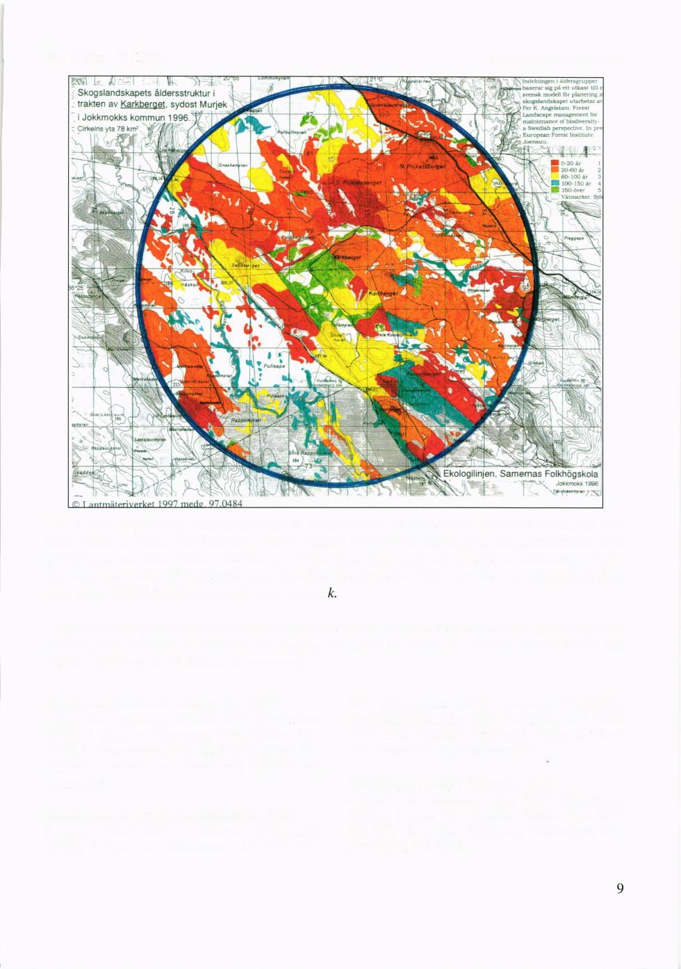 Ent. Tidskr. 119 (1998) Svampmyggor - nya arter Fig. 4. Det lappliindska skogslandskapet iir fragmenterat av virkesbruk. Exemplet iir hrimtat frdn dstra delen av Jokkmokks kommun.