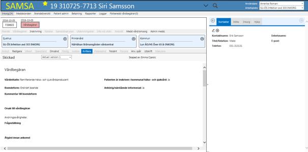 Kvittera meddelande. Kvittera betyder att informationen mottagits. Kontakter visas på höger sidan av ärendet.
