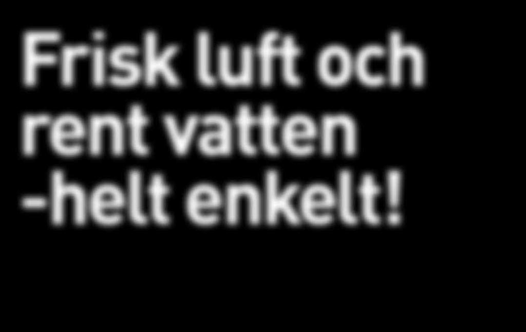 Frisk luft och rent