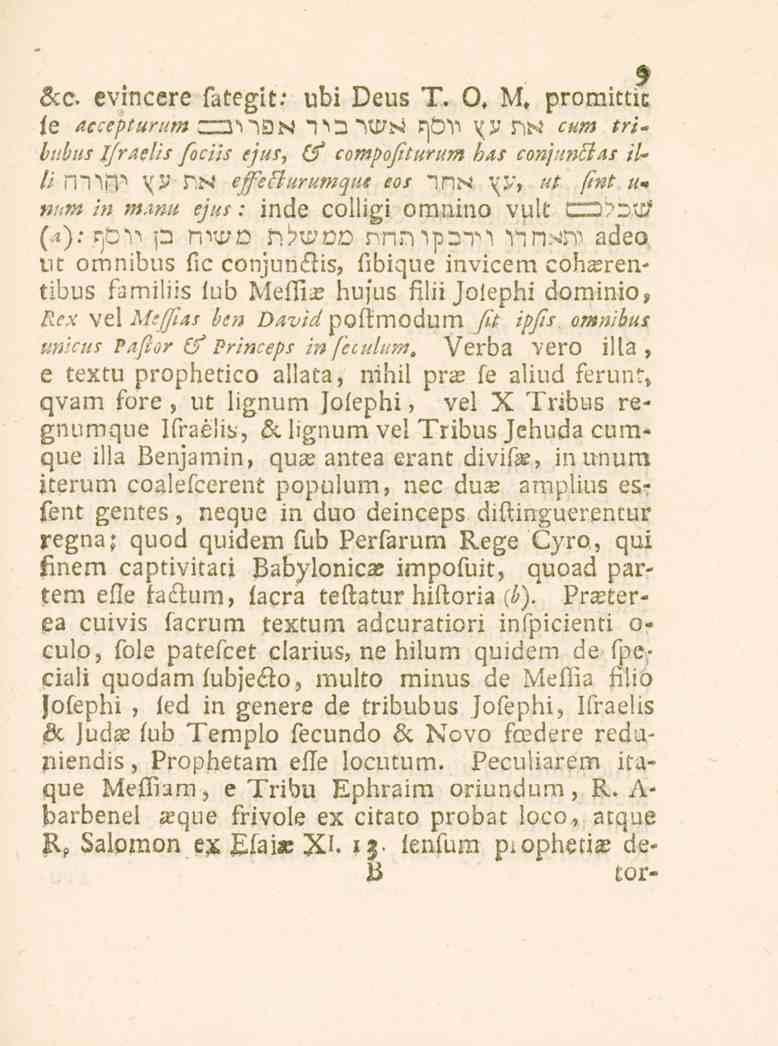 &c. evincere fe Accepturum llll»'''*,^^ 3 regi t: übi Deus T. 0. M, promittic "^tx/j^ nd^ X^ s^t-l «^, tribubus Ifraelis fociis 5/7ir, O^ compofiturum H^/ co/l/a^h^/ illi n~hr"p \V r.
