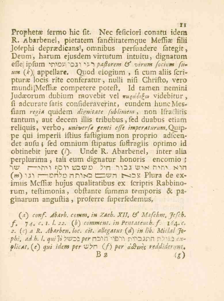 Prophetze fermo hic fit. s.ec feficiori conam idem R. Abarbenel, pietatem fanétitatemque Meffia?