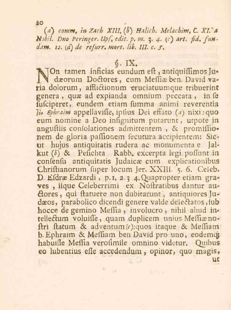 20 (a) comm, in Zach XIII, (b) HalicL Melachim, C. XL'A Mobil. Dno Peringer. Upf, edit. p. m. 3. 4.. (c) art. fid. fun " <//.«.. 12. (^i) de refurr.»js^. lib. 7//. c. s.. IX.