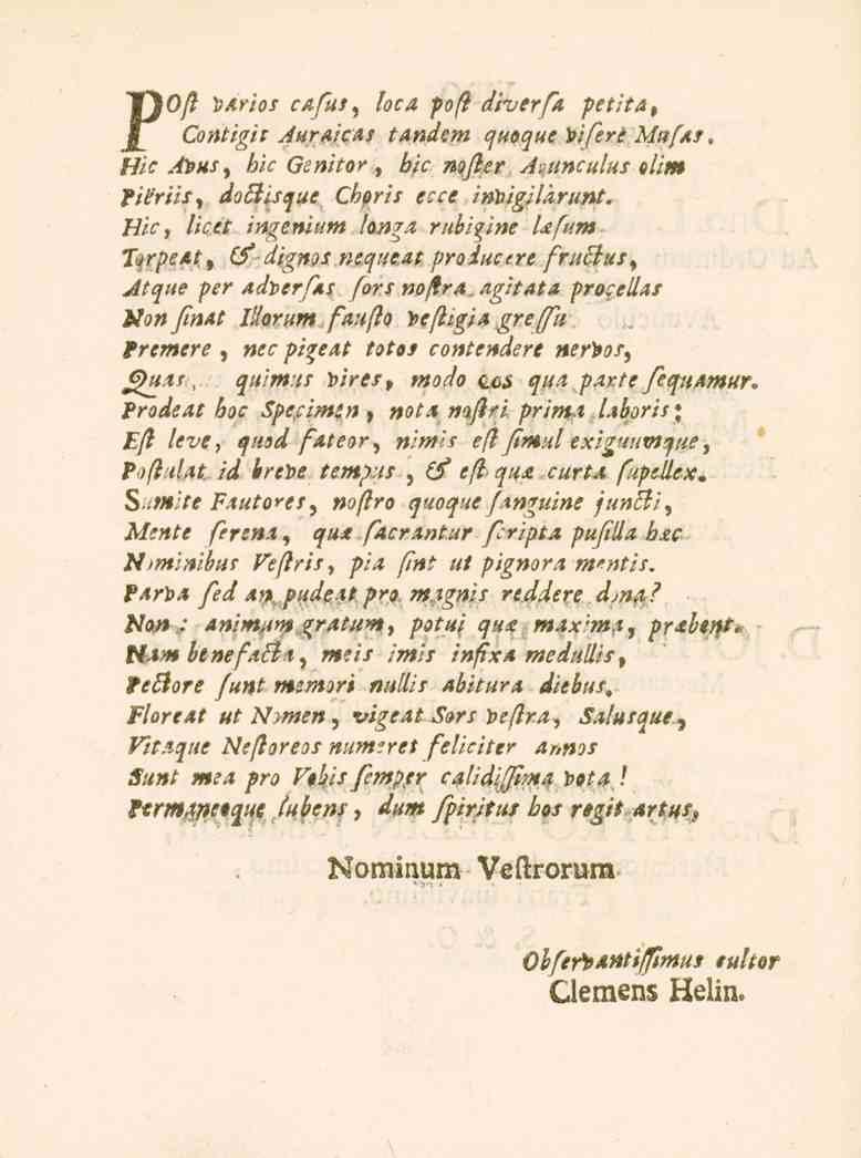 7)0/? VArios cafus, loca po(l <//^^ petita, Contigit AurAicas i/««^e/«quoque *?//ex<» Mufas, H Hic A»hs, hic Genitor, bic nofler Avttnculus elim s/»/7>, doßisque c?öo^// ec-ce inttigildrunt.