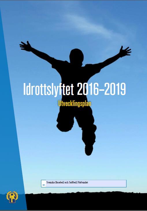 VERKSAMHETSBERÄTTELSE 2016 Utvecklingsarbete i Förbundet Vid förbundsmöteshelgen 2015 påbörjades ett utvecklingsarbete i samarbete med SISU kring "Barn och Ungdomsidrott", "Elit och Elitförberedande