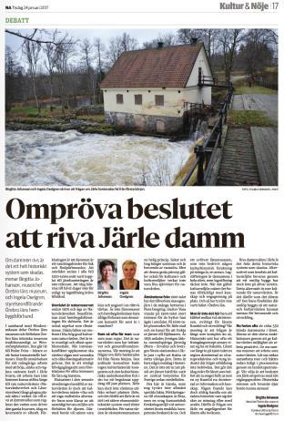 Artiklar och debattinlägg Flera artiklar och debattinlägg om de planerade åtgärderna vid Järledammen har publicerats i lokaltidningar under de senaste åren.