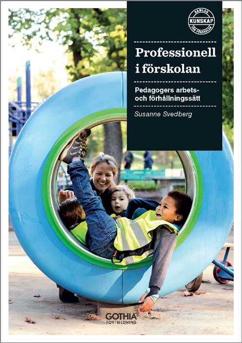 Hon har mångårig erfarenhet som förskollärare och förskolechef och är en flitigt anlitad föreläsare kring systematiskt kvalitetsarbete