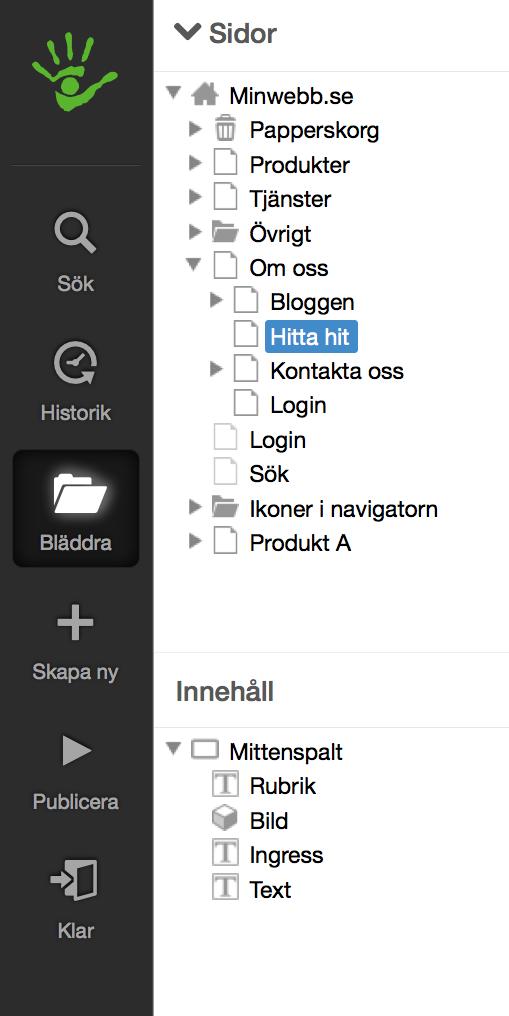 Verktygslist och länkstig Bläddra-vy Innehåll Bläddra ger webbplatsens struktur.