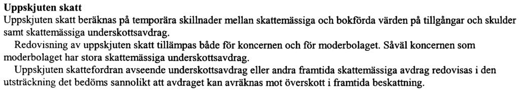 I koncernredovisningen ingår dotterföretag där moderbolaget direkt eller indirekt innehar mer än 50 % av rösterna.