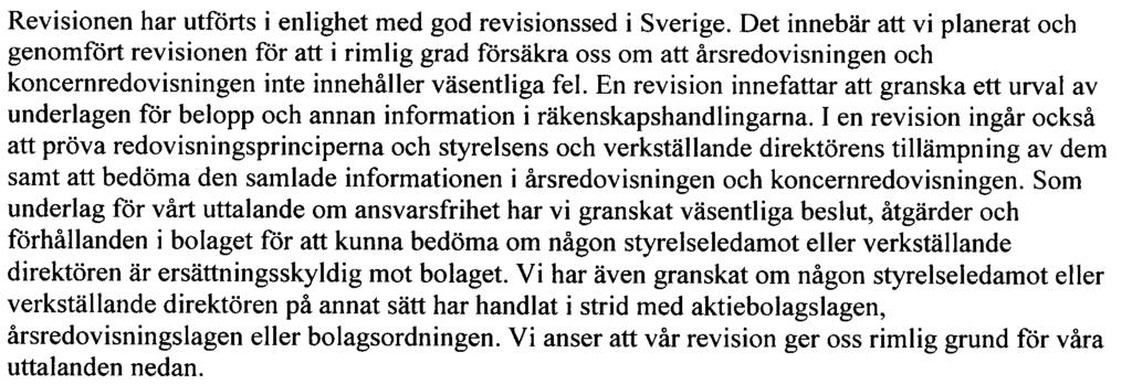 Öhrlings PRICEWA7fRHOUSE(WPERS mi Revisio os berä ttelse Till bolagsstämman i Proventus Aktiebolag arg nr 556042-3443 Vi har granskat årsredovisningen, koncernredovisningen och bokföringen samt