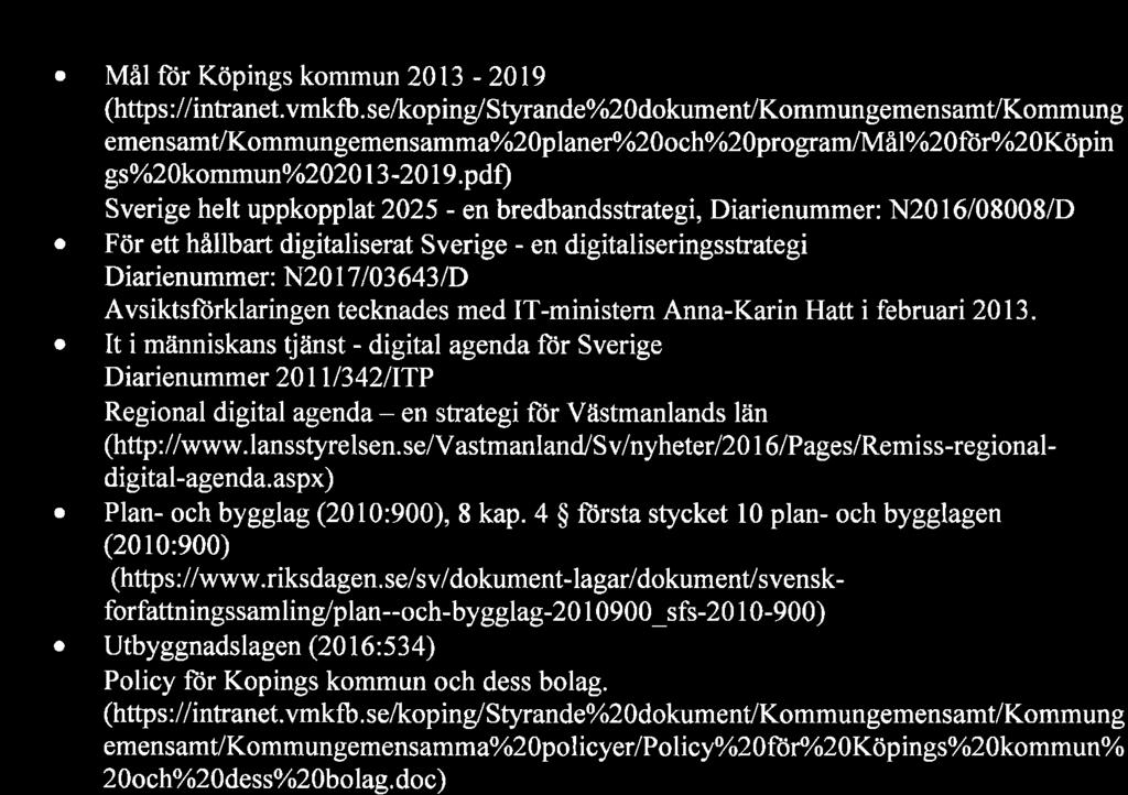 Styrande och stodlande dokument Styrande och stödjande dokument Mål fldr Köpings kommun 2013-2019 (https://intranet.vmkfb.