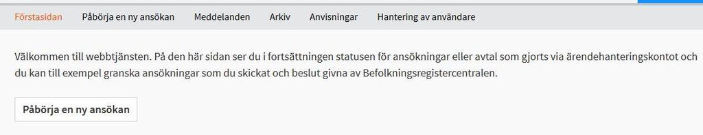 Du måste godkänna användningsvillkoren för Befolkningsregistercentralens e-tjänster.