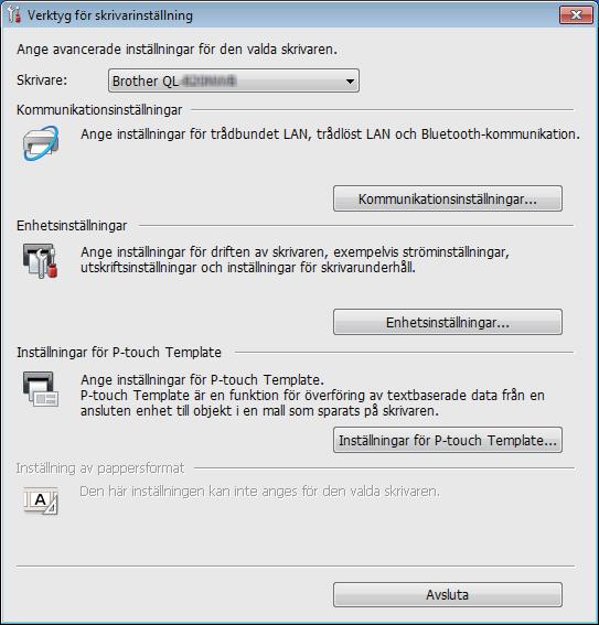 Ändra inställningarna för etikettskrivaren Använda Verktyg för skrivarinställning för Windows 4 a Anslut skrivaren som ska konfigureras till datorn. b Starta Verktyg för skrivarinställning.