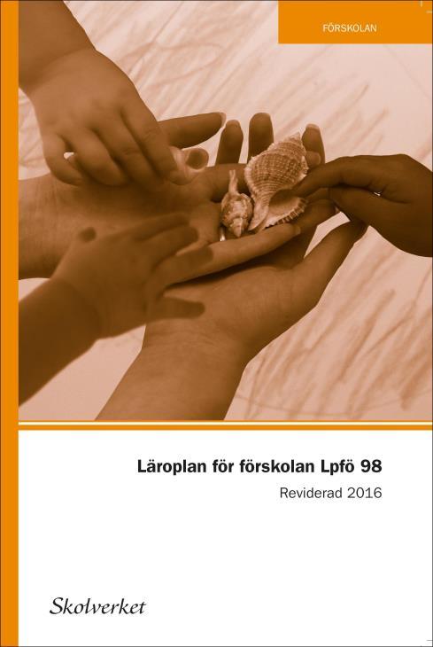 Lek, lärande och lycka- lekande och utforskande i förskolan; M Nilsson,