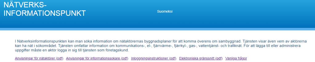 Klicka på Logga in Du loggar in på Nätverksinformationspunkten på startsidan. På sidan finns en länk till en pdf-fil med närmare inloggningsinstruktioner.