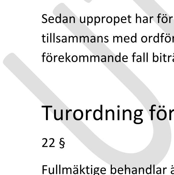 Datum 201X-XX-XX Sida 8(16) 18 Det som står i 16 och 17 gäller också för ersättare, som kallats till tjänstgöring.