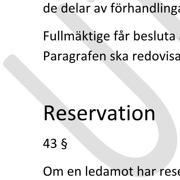 Datum 201X-XX-XX Sida 14(16) Valberedning 41 På det första sammanträdet med nyvalda fullmäktige väljer fullmäktige en valberedning
