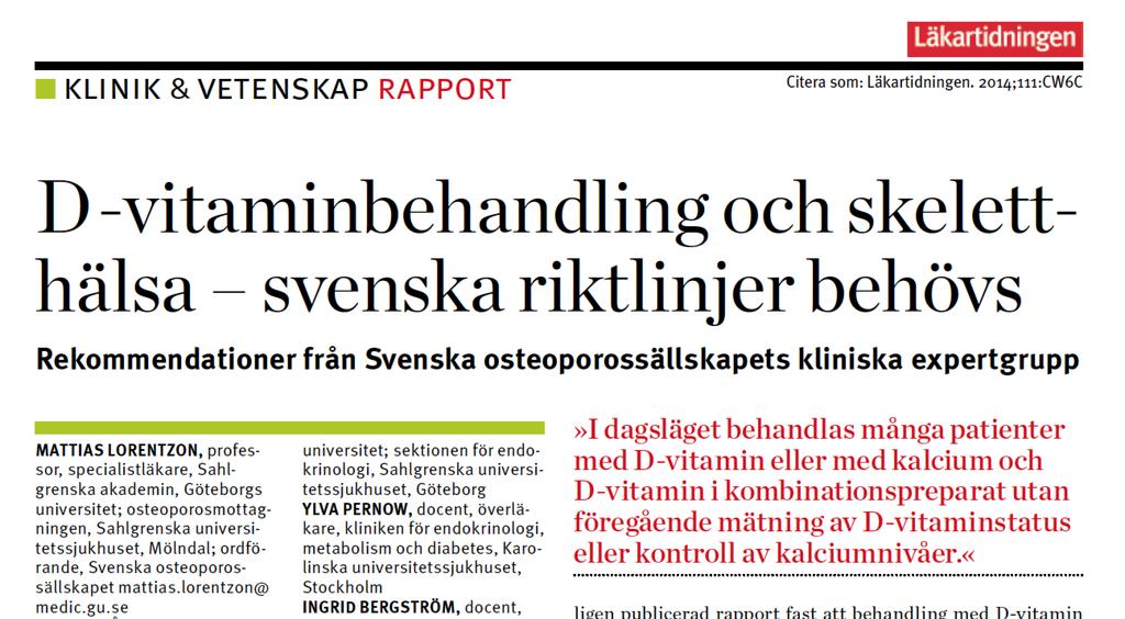 D-vitaminbehandling vid brist hur mycket behövs?