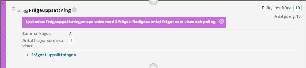 Vi skickas då tillbaka till vårt test och ser hur frågeuppsättningen lagts till. Här presenteras du med följande information.