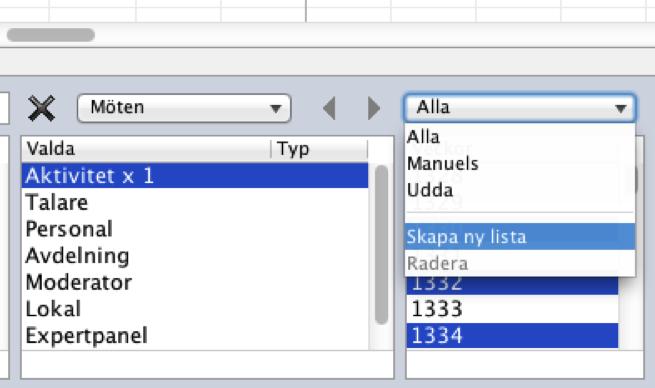 Man väljer den kombination av veckor eller veckodagar man vill ha, väljer alternativet Skapa ny lista