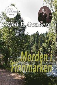 Morden i Finnmarken PDF ladda ner LADDA NER LÄSA Beskrivning Författare: Kjell E Genberg. Allt var inte solsken i Sverige för hundra år sedan. Det begicks svåra brott även på landsbygden.