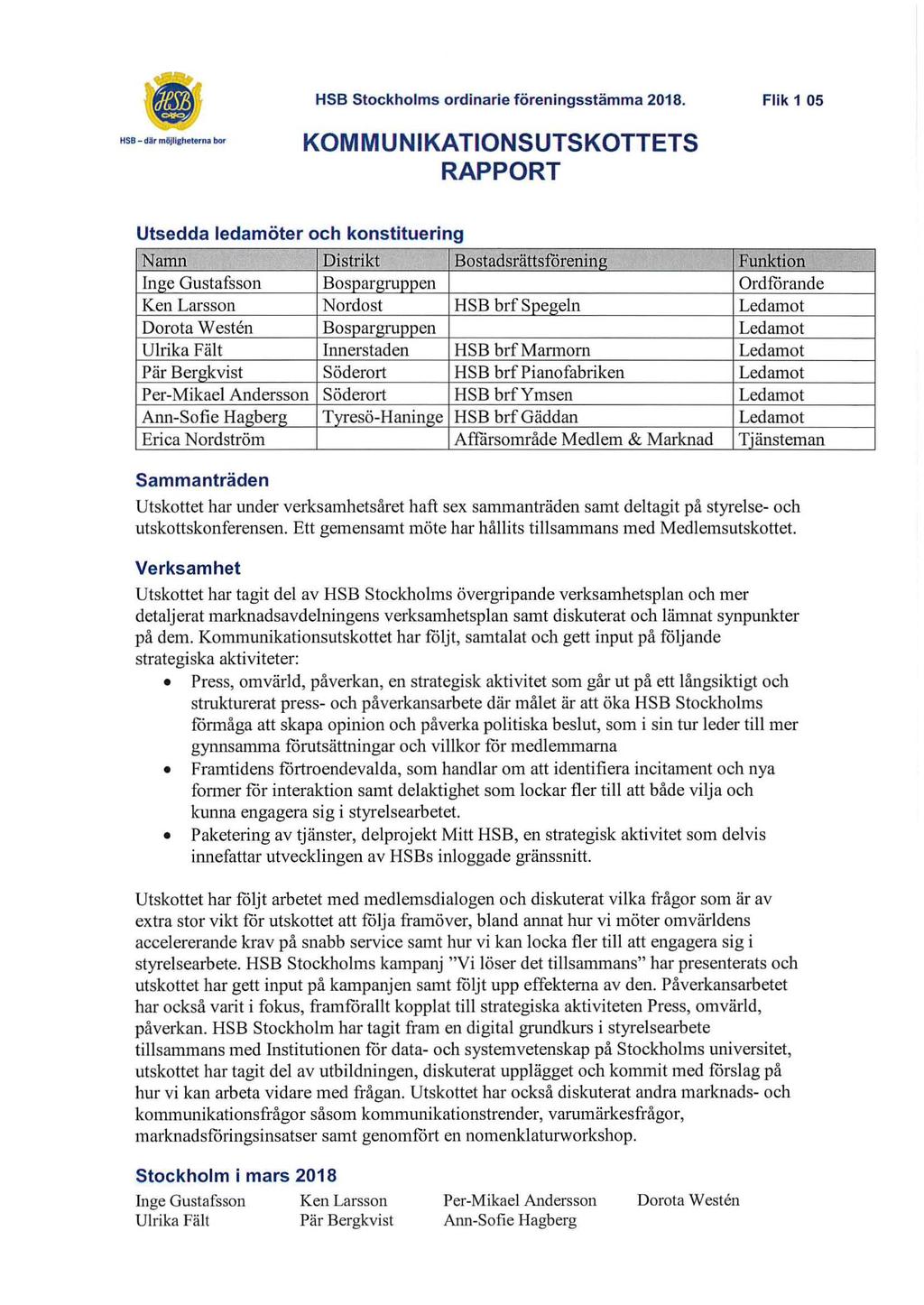 HSB Stockholms ordinarie föreningsstämma 2018. Flik 105 HSB - där mlljll&hetern.