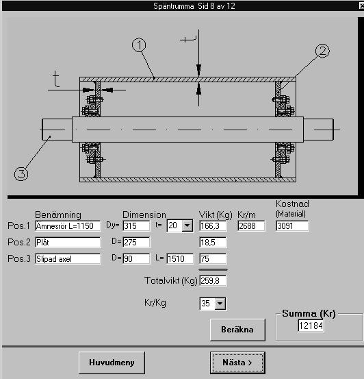 26. Fig. 46 För spänntrumman får du ange godstjockleken (t) samt Kr/Kg.