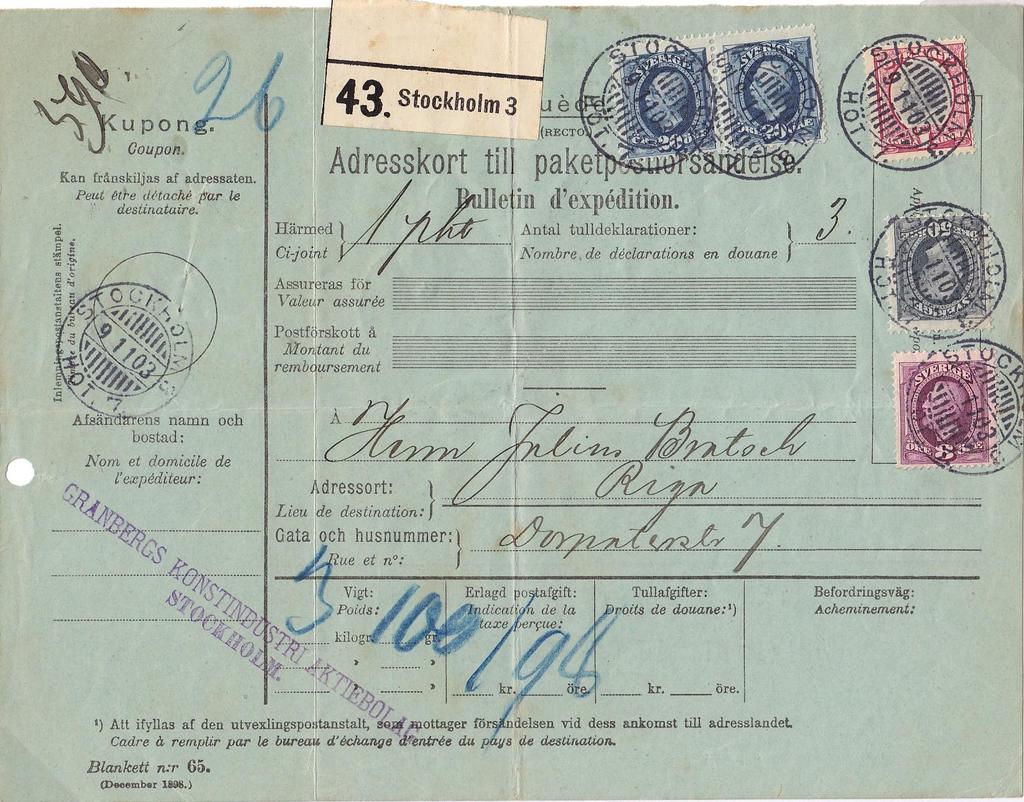 4. PAKET Utrikes postpaket Postpaket till europeiska Ryssland via Finland, vikt 3,1 kg (högst 5 kg), porto 198 öre Postpaket till Tyskland, vikt 1 kg (högst 5 kg), porto 144 öre Stockholm 9/11 1903