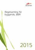 Regelverk och dimensionering Boverkets Byggregler, BBR kapitel 5 och BBRAD Boverkets allmänna råd om analytisk dimensionering av byggnaders brandskydd, ligger till grund för byggnaders brandskydd och