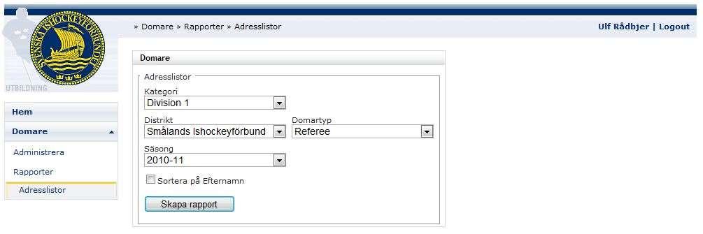 4 Rapporter Domare har enbart tillgång till rapporten Adresslistor. 4.1 Adresslistor Du kan skriva ut rapporter över domarnas adresser.