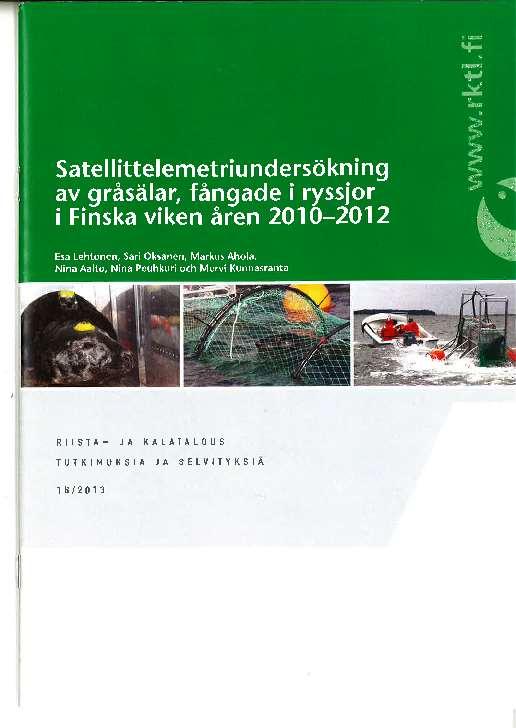 Projektet finansierades av förutom Luke (före detta VFFI) av ESKO-fiskerigrupp, Sandmans stiftelse (2010-2011) samt Jord- och skogsbruksministeriet