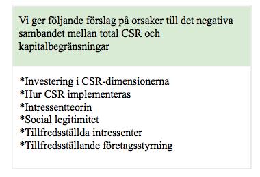 pekar på att investerare särbehandlar de olika aktiviteterna inom dimensionerna (Chollet & Cellier, 2011).