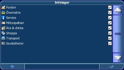 Tryck på Infolager för att välja vilka objekttyper som ska visas på kartan: Markera rutan vid den kategori som ska visas på kartan. Avmarkera rutan om kategorin inte ska visas.