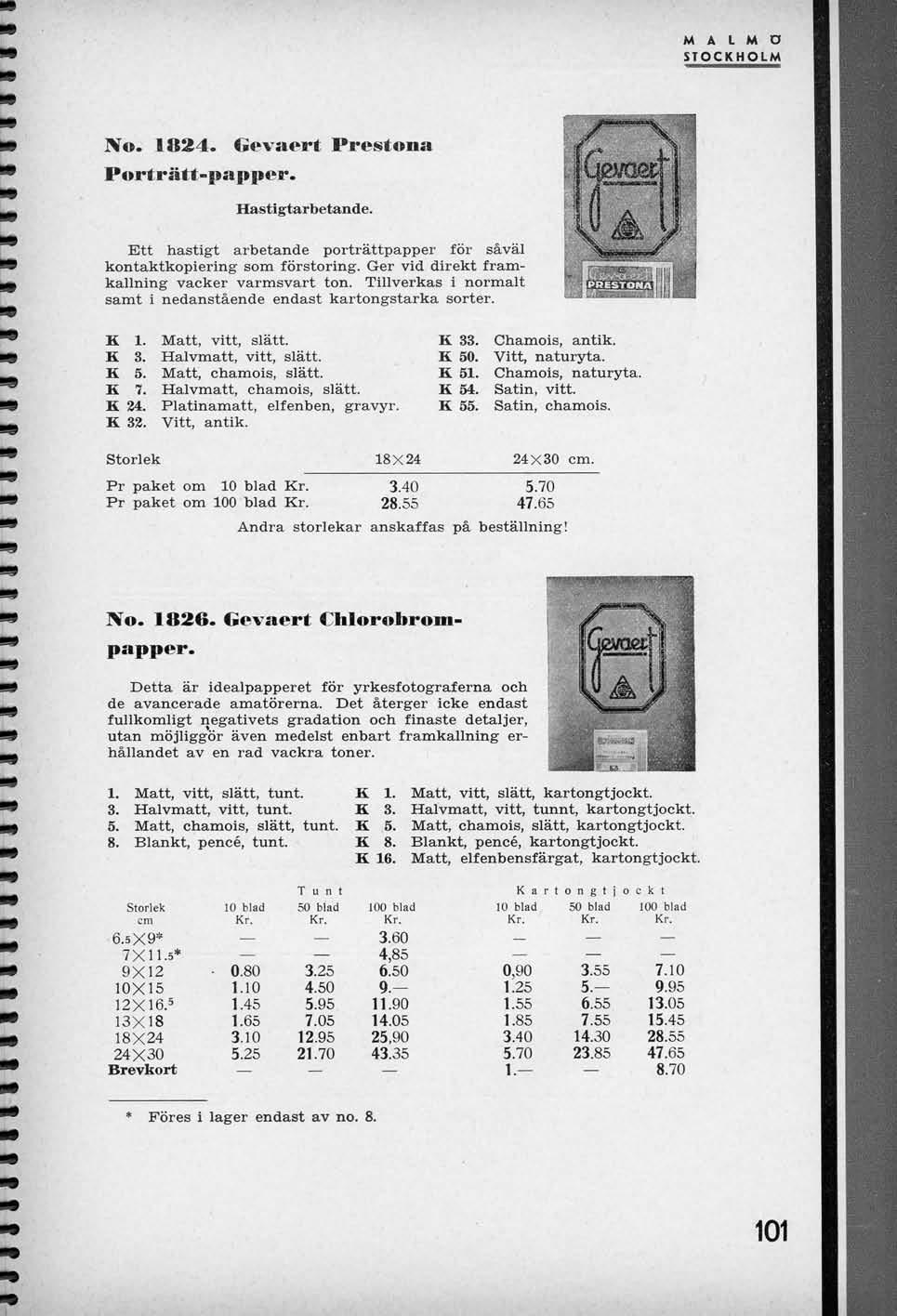 19 19 M A L M D STOCKHOLM No. 1824. CJevaort Prestona Portratt-papper. Hastigtarbetande. Ett hastigt arbetande portrattpapper for saval kontaktkopiering som forstoring.