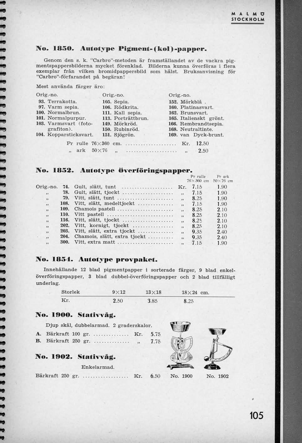 M A L M O STOCKHOLM No. 1850. Autotype Pigment-(kol)-papper. Genom den s. k. "Carbro'-metoden ar framstallandet av de vackra pigmentspappersbilderna mycket forenklad.