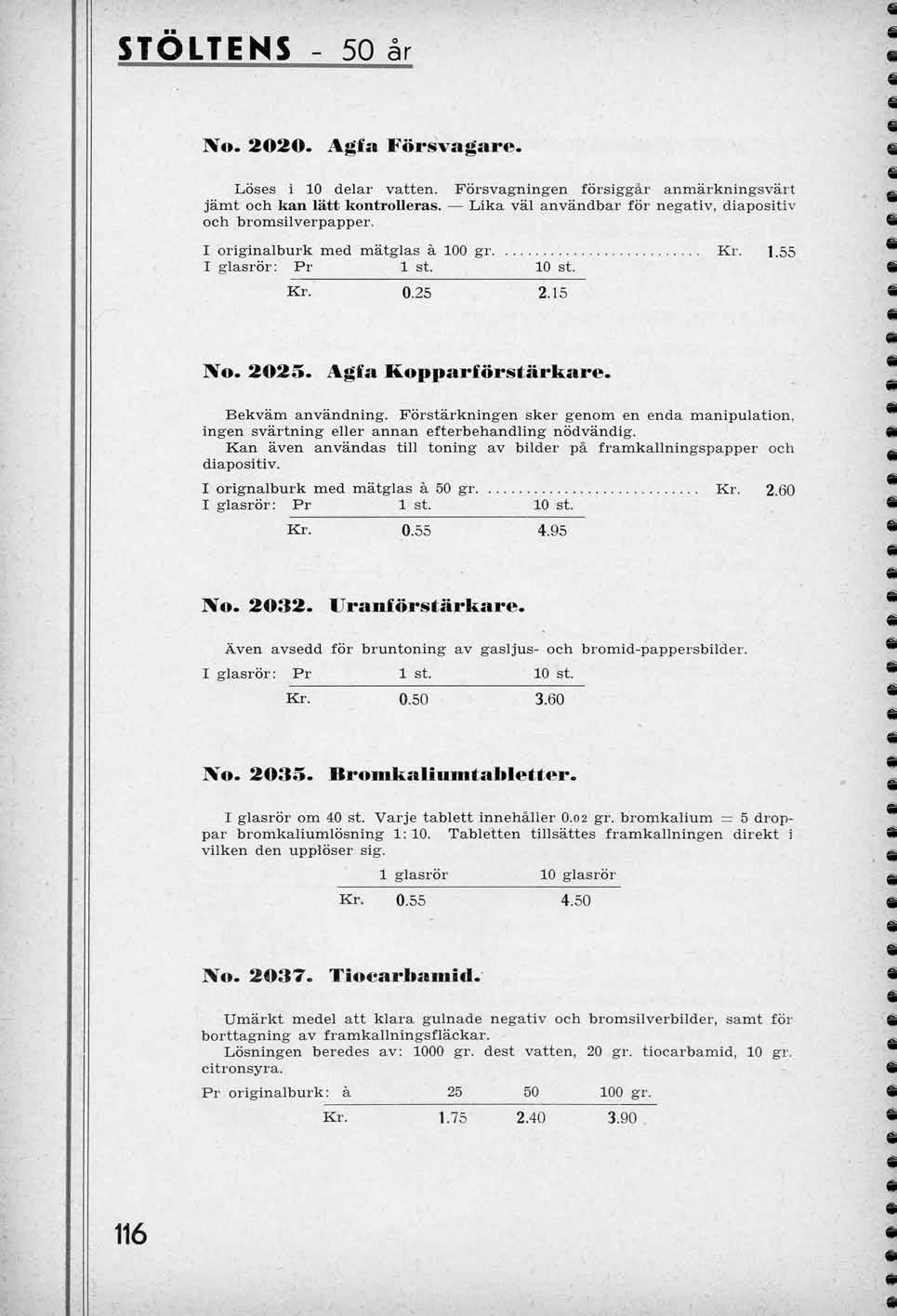 STOLTENS 50 ar No. 2020. Agfa Forsvagare. Loses 1 10 delar vatten. Porsvagningen forsiggar anmarkningsvart jamt och kan latt kontrolleras.