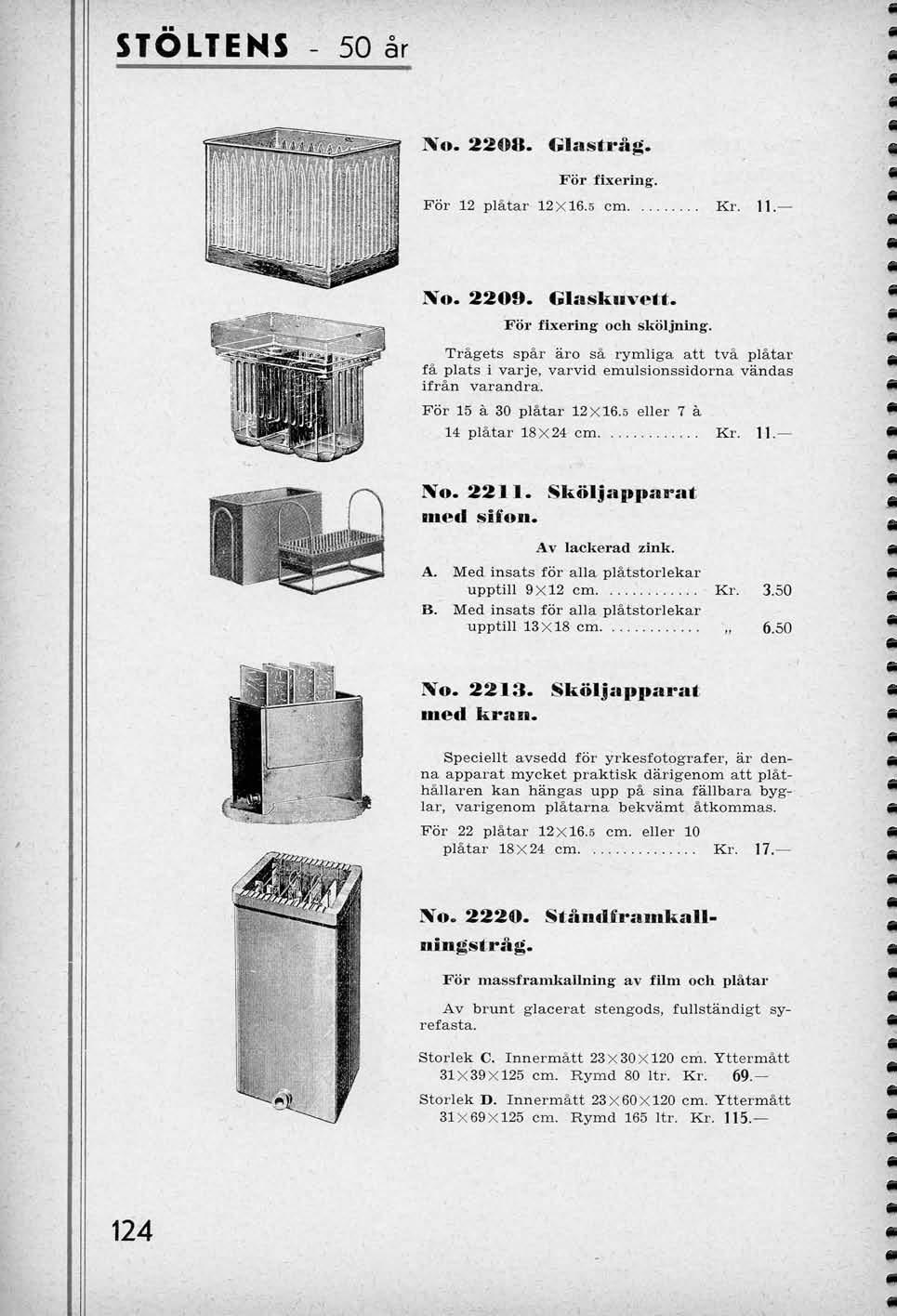 STOLTENS 50 ar Nu. Glastrag. For fixering. Xo. 2200. Glaskuvett. For fixering ocli skbljning.