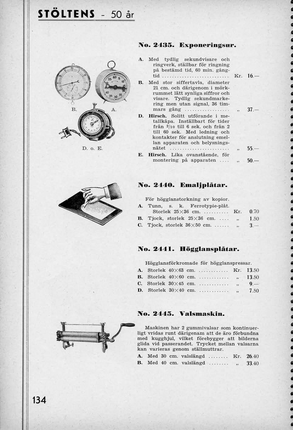 STOLTENS 50 ar Xo. 2435. Exponeringsur. D. o. E. A. Med tydlig sekundvisare och ringverk, stallbar for rlngnlng pa bestamd tld, 60 min. gangtid Kr. 16 B. Med stor siffertavla, diameter 21 cm.