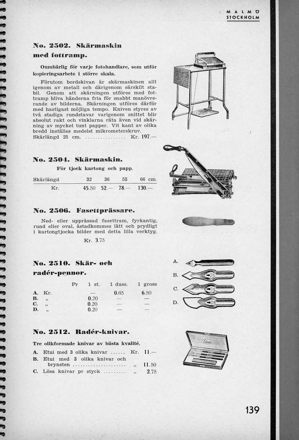 No. 2502. Skiirmaskin med Oumbiirlig fottrainp. kopierlngsarbete i storre for varje fotohandlare, som utfor skala.