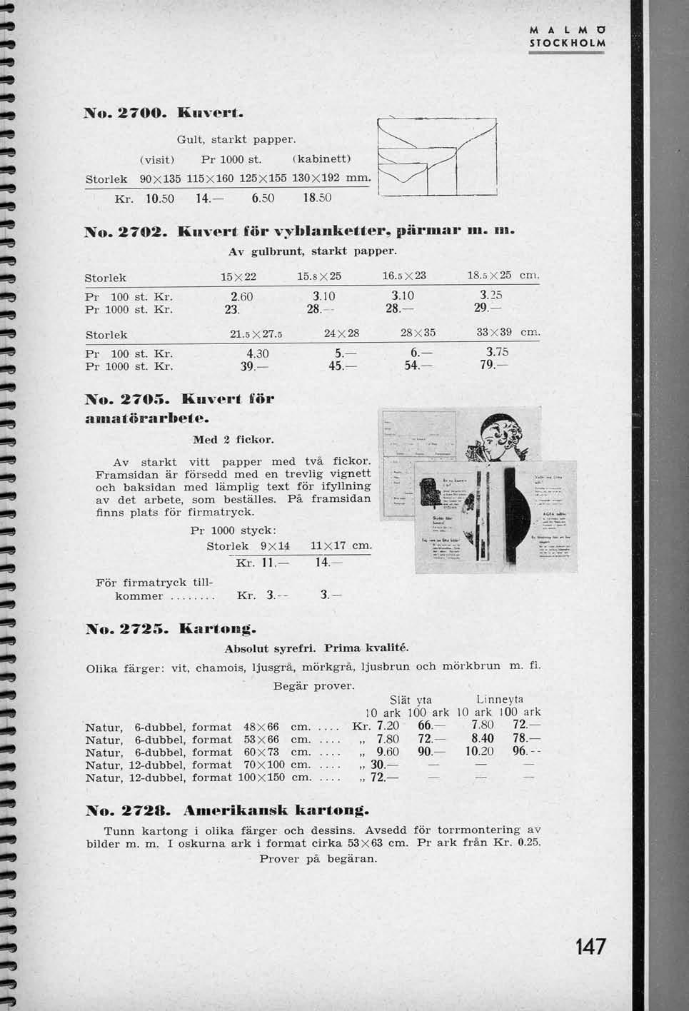 M A L M O STOCKHOLM No. 2 TOO. Kiivert. Gult, starkt papper. (visit) Pr 1000 st. (kabinett) Storlek 90x135 115X160 125x155 130X192 mm. Kr. 10.50 14. 6.50 18.50 1 No. 2702.