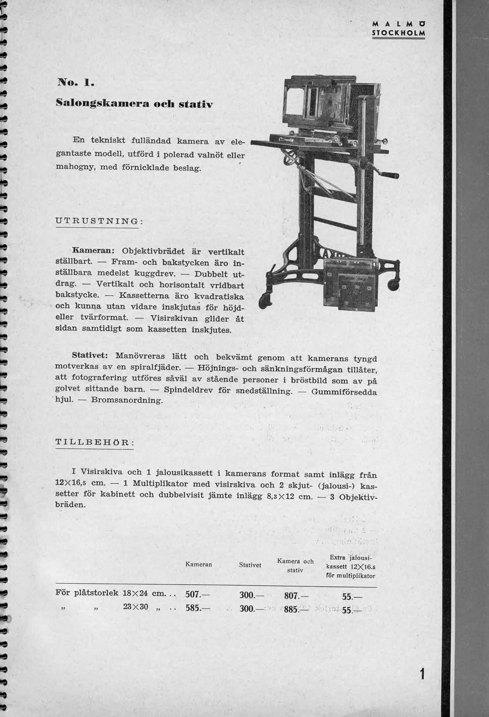 M A L M O STOCKHOLM No. 1. Salongskamora och stativ c En tekniskt fuuandad kamera av elegantaste modell, utford 1 polerad valnot eller mahogny, med fornlcklade beslag.