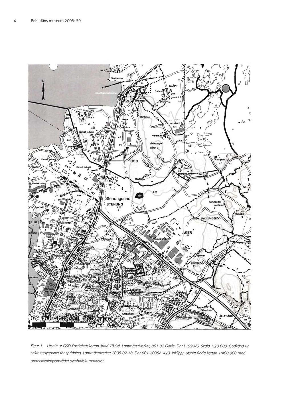 4 Bohusläns museum 2005 : 59 Figur I. Utsnitt ur GSo-Fastighetskartan, blod 78 9d Lantmäteriverket, 80. I 82 Gävle. onr L1999/3. Skola 1:20. 0.0.0. Godkänd ur sekretessynpunkt för spridning.