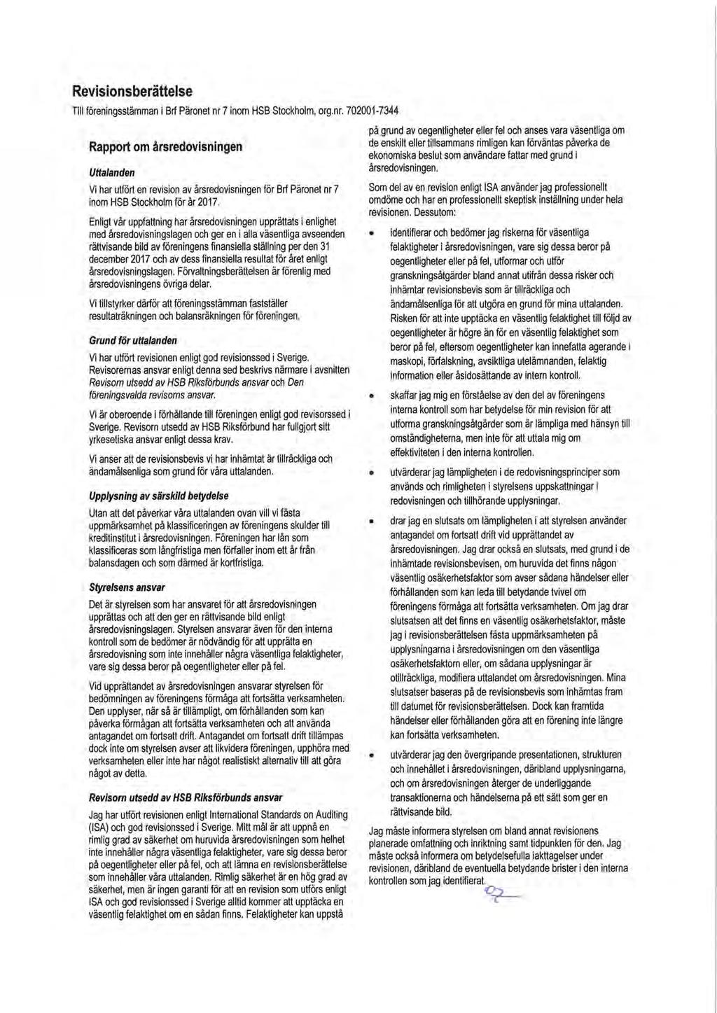 Revisionsberättelse Till föreningsstämman i Brf Päronet nr 