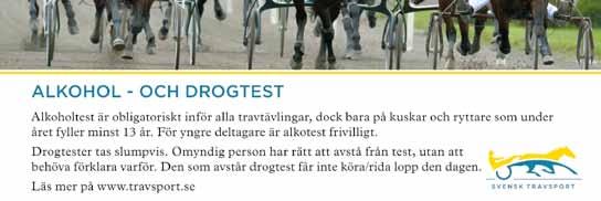 Ponnylopp Defilering: 17.45 Kategori B, körda av C- eller D- licensinnehavare. 1640 m. Voltstart. Prispoäng: 700-350-225-175-125-(100). HOBS! Ingen vadhållning i ponnyloppet!